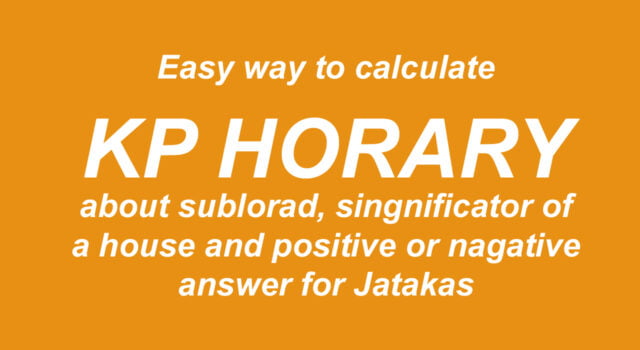 kp Horary method of calculation about sublord significator of houses and positive and negative answer condition for jatakas