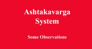 Ashtakavarga System – Some Observations Ashtakavarga System - Some Observations