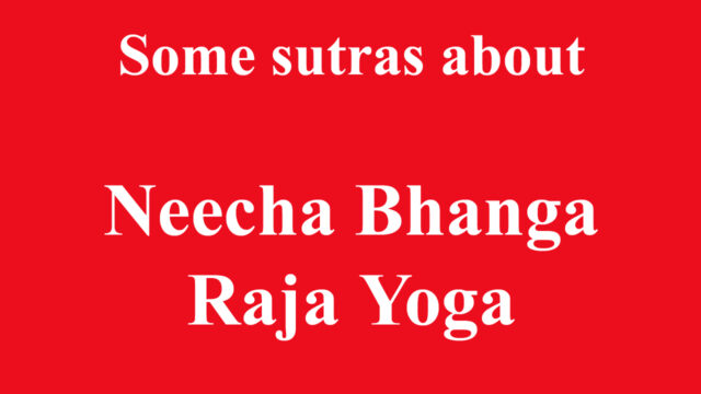 Some sutras about Neecha Bhanga Raja Yoga in vadic astrology