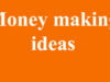 धन पाने के नुस्खे Money making ideas Money making ideas
