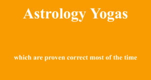 ज्योतिष के प्रमाणित योग astrology yogas astrology yogas which are proven correct most of the time